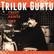 Album-Review: Trilok Gurtu - Crazy Saints Live Trilok Gurtu: Crazy Saints Live