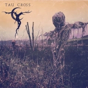 Album-Review: Tau Cross - Tau Cross Tau Cross: Tau Cross
