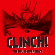 Album-Review: The Blues Overdrive - Clinch! The Blues Overdrive: Clinch!