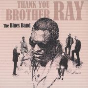 Album-Review: The Blues Band - Thank You Brother Ray The Blues Band: Thank You Brother Ray