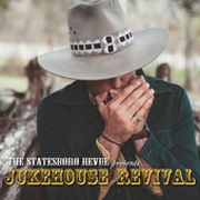 Album-Review: The Statesboro Revue - Jukehouse Revival The Statesboro Revue: Jukehouse Revival