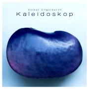 Album-Review: Volker Engelberth - Kaleidoskop Volker Engelberth: Kaleidoskop