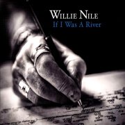 Album-Review: Willie Nile - If I Was A River Willie Nile: If I Was A River