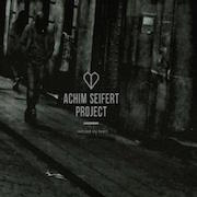 Album-Review: Achim Seifert Project - ...Noticed My Heart Achim Seifert Project: ...Noticed My Heart