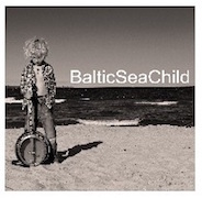 Album-Review: Baltic Sea Child - BalticSeaChild Baltic Sea Child: BalticSeaChild