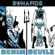 Album-Review: Bonafide - Denim Devils Bonafide: Denim Devils