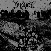 Album-Review: Implore - Depopulation Implore: Depopulation