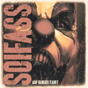 Album-Review: Soifass - Auf blinder Fahrt Soifass: Auf blinder Fahrt