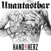 Album-Review: Unantastbar - Hand aufs Herz Unantastbar: Hand aufs Herz