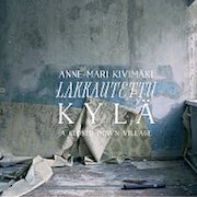 Album-Review: Anne-Mari Kivimäki - Lakautettu Kylä Anne-Mari Kivimäki: Lakautettu Kylä