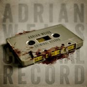 Album-Review: Adrian Weiss - Criminal Record Adrian Weiss: Criminal Record