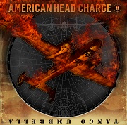 Album-Review: American Head Charge - Tango Umbrella American Head Charge: Tango Umbrella