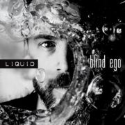 Album-Review: Blind Ego - Liquid Blind Ego: Liquid