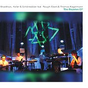 Album-Review: Broekhuis, Keller & Schönwälder, Detlef Keller, Fanger & Schönwälder, Filterkaffee - 4 EPs Broekhuis, Keller & Schönwälder, Detlef Keller, Fanger & Schönwälder, Filterkaffee: 4 EPs
