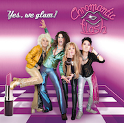 Album-Review: Chromantic Flash - Yes, We Glam! Chromantic Flash: Yes, We Glam!