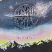 Album-Review: Cosmic Fall - First Fall Cosmic Fall: First Fall