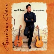 Album-Review: Christiano Gitano - Ab O Drom Christiano Gitano: Ab O Drom