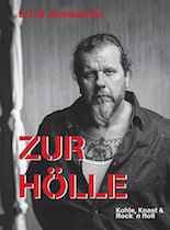 Album-Review: Detlef Kowalewski - Zur Hölle - Kohle, Knast und Rock‘n‘Roll Detlef Kowalewski: Zur Hölle - Kohle, Knast und Rock‘n‘Roll