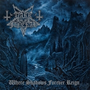 Album-Review: Dark Funeral - Where Shadows Forever Reign Dark Funeral: Where Shadows Forever Reign