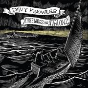Album-Review: Davy Knowles - Three Miles From Avalon Davy Knowles: Three Miles From Avalon