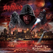 Album-Review: Deranged - Struck By A Murderous Siege Deranged: Struck By A Murderous Siege