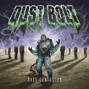 Album-Review: Dust Bolt - Mass Confusion Dust Bolt: Mass Confusion