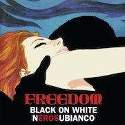 Album-Review: Freedom - Black On White / Nero Su Bianco (Limited 180g-White-Vinyl) Freedom: Black On White / Nero Su Bianco (Limited 180g-White-Vinyl)