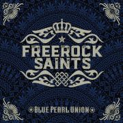 Album-Review: Freerock Saints - Blue Pearl Union Freerock Saints: Blue Pearl Union