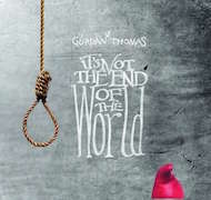 Album-Review: Gurdan Thomas - It's Not The End Of The World Gurdan Thomas: It's Not The End Of The World