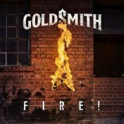 Album-Review: Goldsmith - Fire Goldsmith: Fire