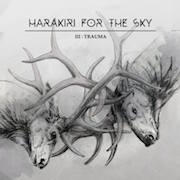Album-Review: Harakiri For The Sky - III: Trauma Harakiri For The Sky: III: Trauma