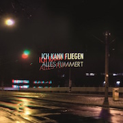 Album-Review: Ich kann fliegen - Alles flimmert Ich kann fliegen: Alles flimmert