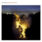 Album-Review: John Wesley - a way you'll never be John Wesley: a way you'll never be