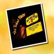 Album-Review: Kirk Fletcher - Burning Blues - Live At The Baked Tomato, Los Angeles Kirk Fletcher: Burning Blues - Live At The Baked Tomato, Los Angeles