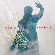 Album-Review: .KLEIN - Bengal Sparks .KLEIN: Bengal Sparks