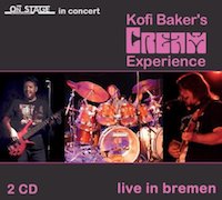Album-Review: Kofi Baker‘s Cream Experience - Live in Bremen – On Stage In Concer Kofi Baker‘s Cream Experience: Live in Bremen – On Stage In Concer