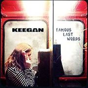 Album-Review: Keegan - Famous Last Words Keegan: Famous Last Words