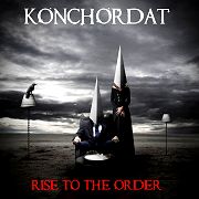 Album-Review: Konchordat - Rise To The Order Konchordat: Rise To The Order