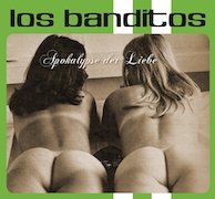 Album-Review: Los Banditos - Apokalypse der Liebe Los Banditos: Apokalypse der Liebe