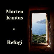 Album-Review: Marten Kantus - Refugi Marten Kantus: Refugi