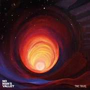 Album-Review: No Man's Valley - Time Travel No Man's Valley: Time Travel