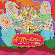 Album-Review: Of Montreal - Innocence Reaches Of Montreal: Innocence Reaches