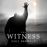 Album-Review: Paul Bremner - The Witness Paul Bremner: The Witness
