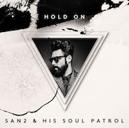 Album-Review: San2 & His Soul Patrol - Hold On San2 & His Soul Patrol: Hold On