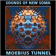 Album-Review: Sounds Of New Soma - Moebius Tunnel (Blaues Vinyl auf 300 Stück limitiert) Sounds Of New Soma: Moebius Tunnel (Blaues Vinyl auf 300 Stück limitiert)