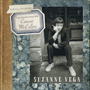 Album-Review: Suzanne Vega - Lover, Beloved: Songs From An Evening With Carson McCullers Suzanne Vega: Lover, Beloved: Songs From An Evening With Carson McCullers