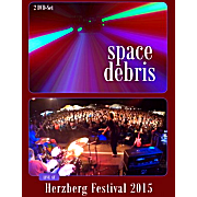 Album-Review: Space Debris - Live At Herzberg Festival 2015 Space Debris: Live At Herzberg Festival 2015