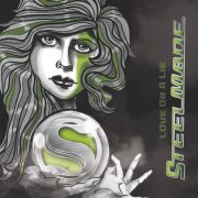 Album-Review: Steelmade - Love Or A Lie Steelmade: Love Or A Lie