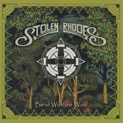 Album-Review: Stolen Rhodes - Bend With The Wind Stolen Rhodes: Bend With The Wind