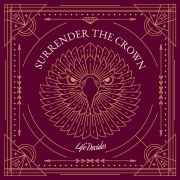 Album-Review: Surrender The Crown - Life Decides Surrender The Crown: Life Decides